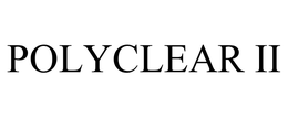 POLYCLEAR II trademark