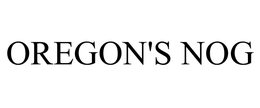 OREGON'S NOG trademark