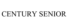 CENTURY SENIOR trademark