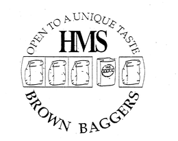 OPEN TO A UNIQUE TASTE HMS BROWN BAGGERS trademark