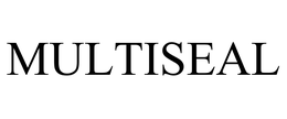 MULTISEAL trademark