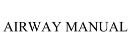 AIRWAY MANUAL trademark