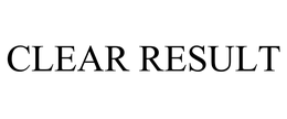 CLEAR RESULT trademark