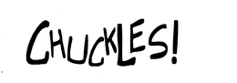 CHUCKLES! trademark