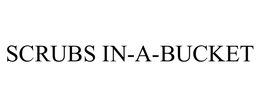 SCRUBS IN-A-BUCKET trademark