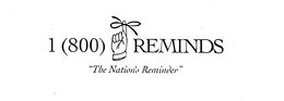 1 (800) REMINDS "THE NATION'S REMINDER" trademark