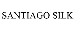 SANTIAGO SILK trademark