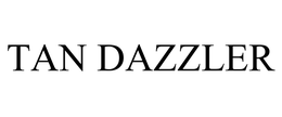 TAN DAZZLER trademark