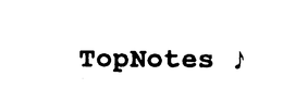 TOPNOTES trademark