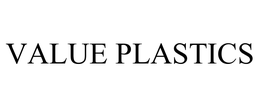 VALUE PLASTICS trademark
