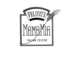 FELICCI'S MAMAMIA ITALIAN CUISINE trademark