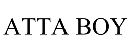 ATTA BOY trademark