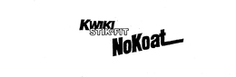 KWIKI STIK-FIT NOKOAT trademark