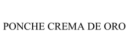 PONCHE CREMA DE ORO trademark