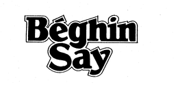 BEGHIN SAY trademark