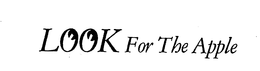 LOOK FOR THE APPLE trademark