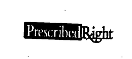 PRESCRIBED RIGHT trademark