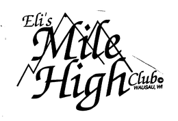ELI'S MILE HIGH CLUB WAUSAU, WI trademark