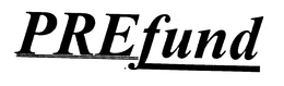 PREFUND trademark