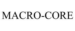 MACRO-CORE trademark