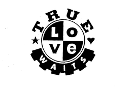 TRUE LOVE WAITS trademark