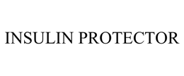 INSULIN PROTECTOR trademark