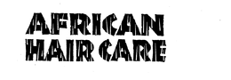 AFRICAN HAIR CARE trademark