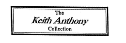 THE KEITH ANTHONY COLLECTION trademark