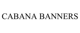 CABANA BANNERS trademark