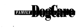 FAMILY DOG CARE trademark