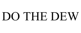 DO THE DEW trademark