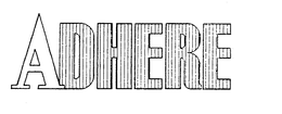 ADHERE trademark