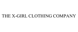 THE X-GIRL CLOTHING COMPANY trademark