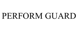 PERFORM GUARD trademark