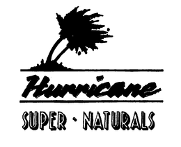 HURRICANE SUPER NATURALS trademark