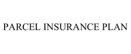 PARCEL INSURANCE PLAN trademark