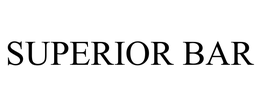 SUPERIOR BAR trademark