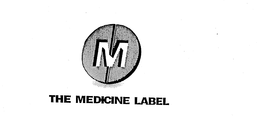 M THE MEDICINE LABEL trademark