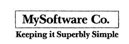 MYSOFTWARE CO. KEEPING IT SUPERBLY SIMPLE trademark