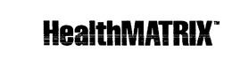 HEALTHMATRIX trademark
