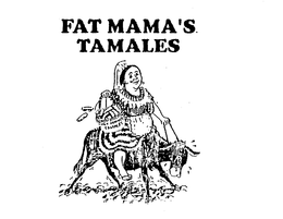FAT MAMA'S TAMALES trademark