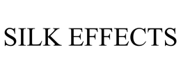 SILK EFFECTS trademark