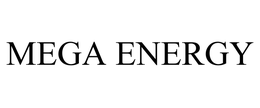 MEGA ENERGY trademark
