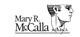 MARY R. MCCALLA M.D., F.A.C.S. trademark