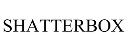 SHATTERBOX trademark