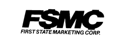 FSMC FIRST STATE MARKETING CORP. trademark