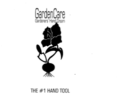 GARDENCARE GARDENERS' HAND CREAM THE #1 HAND TOOL trademark