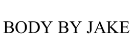 BODY BY JAKE trademark
