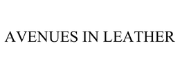 AVENUES IN LEATHER trademark