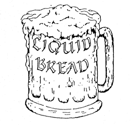 LIQUID BREAD trademark